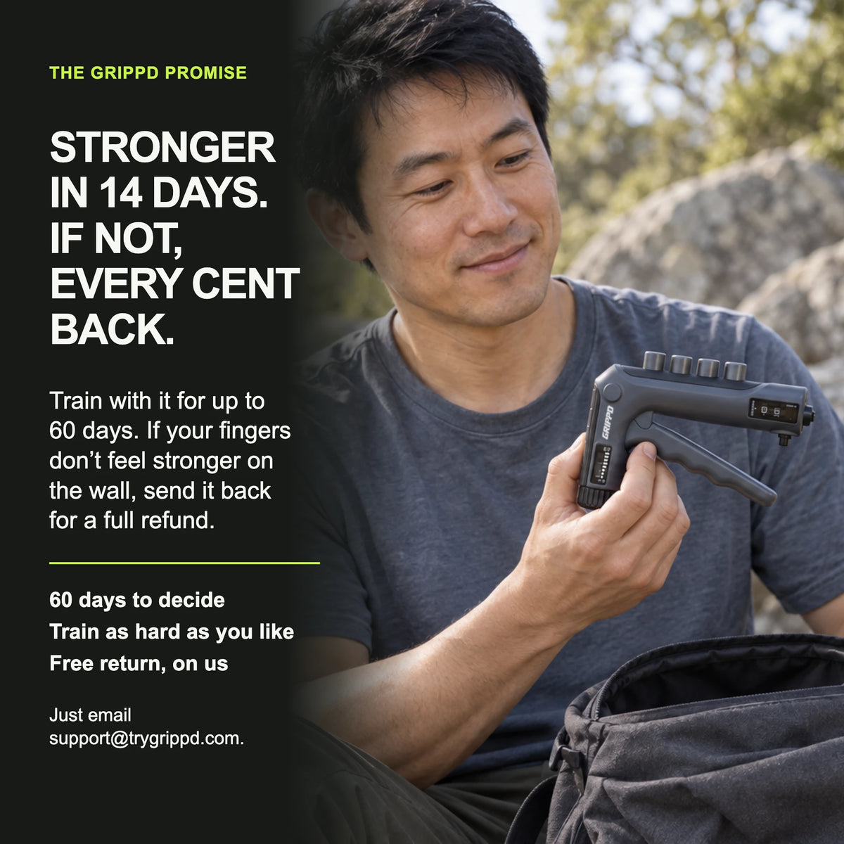 GRIPPD Send Pro: stronger in 14 days, 60 day money back guarantee